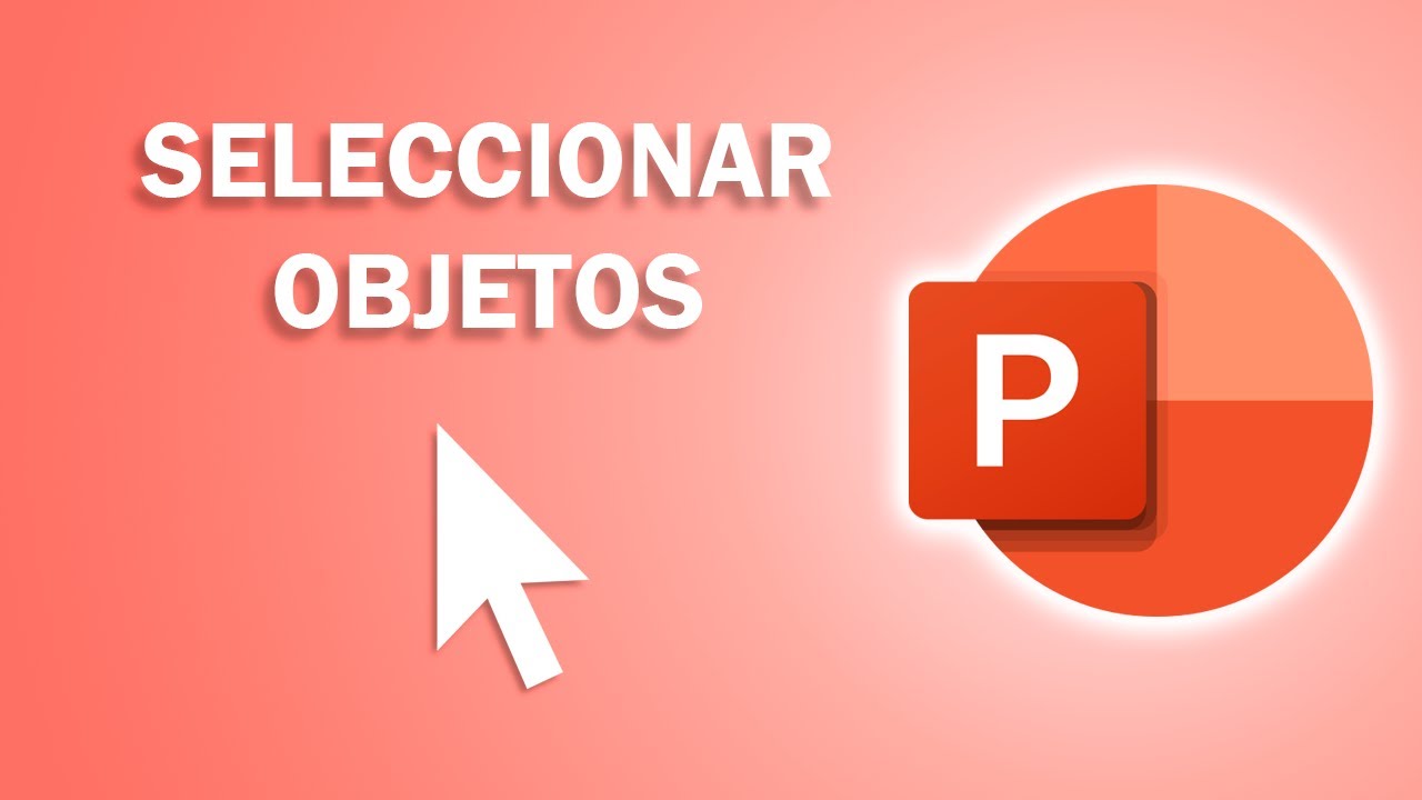 Cómo SELECCIONAR OBJETOS en PowerPoint