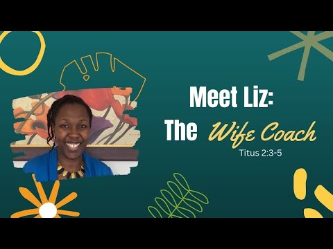 Get to Know Liz [The Wife Coach] ✨ | Titus 2:3-5