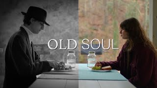 OLD SOUL - Official Teaser