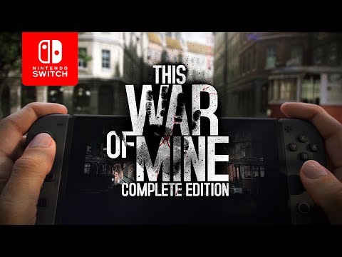 This War of Mine: Complete Edition | Nintendo Switch Trailer thumbnail