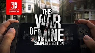 This War of Mine [Complete Edition] video 1