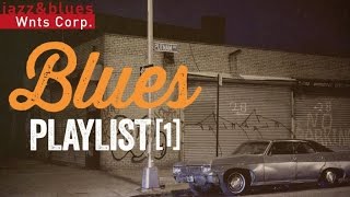 Blues Playlist 1 - A Mix of Chicago & Delta blues