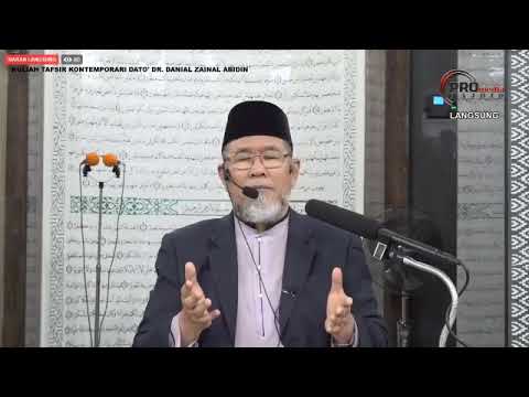Kuliah Tafsir Kontemporari Dato' Dr. Danial Zainal Abidin [1 DISEMBER 2019]