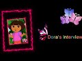 Dora S Interview