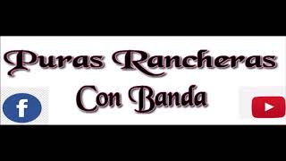 PURAS RANCHERAS CON BANDA