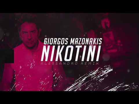 GIORGOS MAZONAKIS - NIKOTINI (ALESSANDRO REMIX)