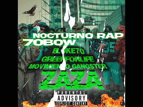 70BOW FT NOCTURNO RAP - ZAZA (VIDEO OFICIAL)