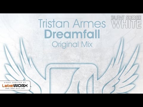 Tristan Armes - Dreamfall (Original Mix) [OUT NOW]