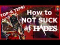 How To NOT SUCK At Hades Top 6 Tips
