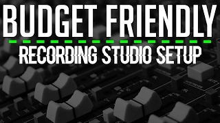Budget Friendly Recording Studio Setup
