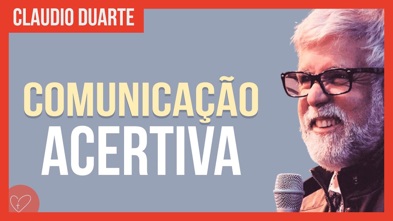 Cláudio Duarte - Comunicação acertiva