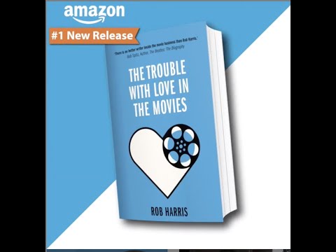 Thumbnail for Rob Harris-The Trouble With Love in the Movies Book by Rob Harris