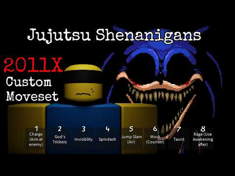 2011X || Jujutsu Shenanigans Skill Builder Moveset