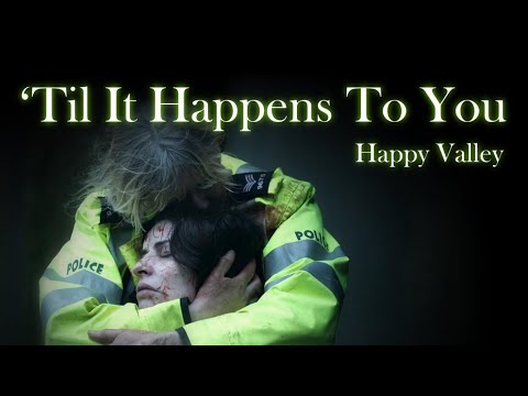 Happy Valley: 'Til It Happens To You | Catherine Cawood