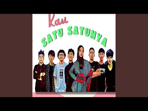 Kau Satu-satunya