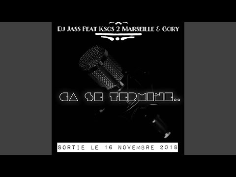 Ca Se Termine (feat. Ksos 2 Marseille & Gory)