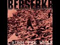 Berserkr Crush The Weak 1996 Full Album Master Quality