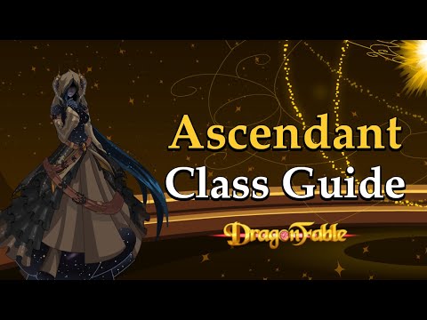 DragonFable - Ascendant Class Guide