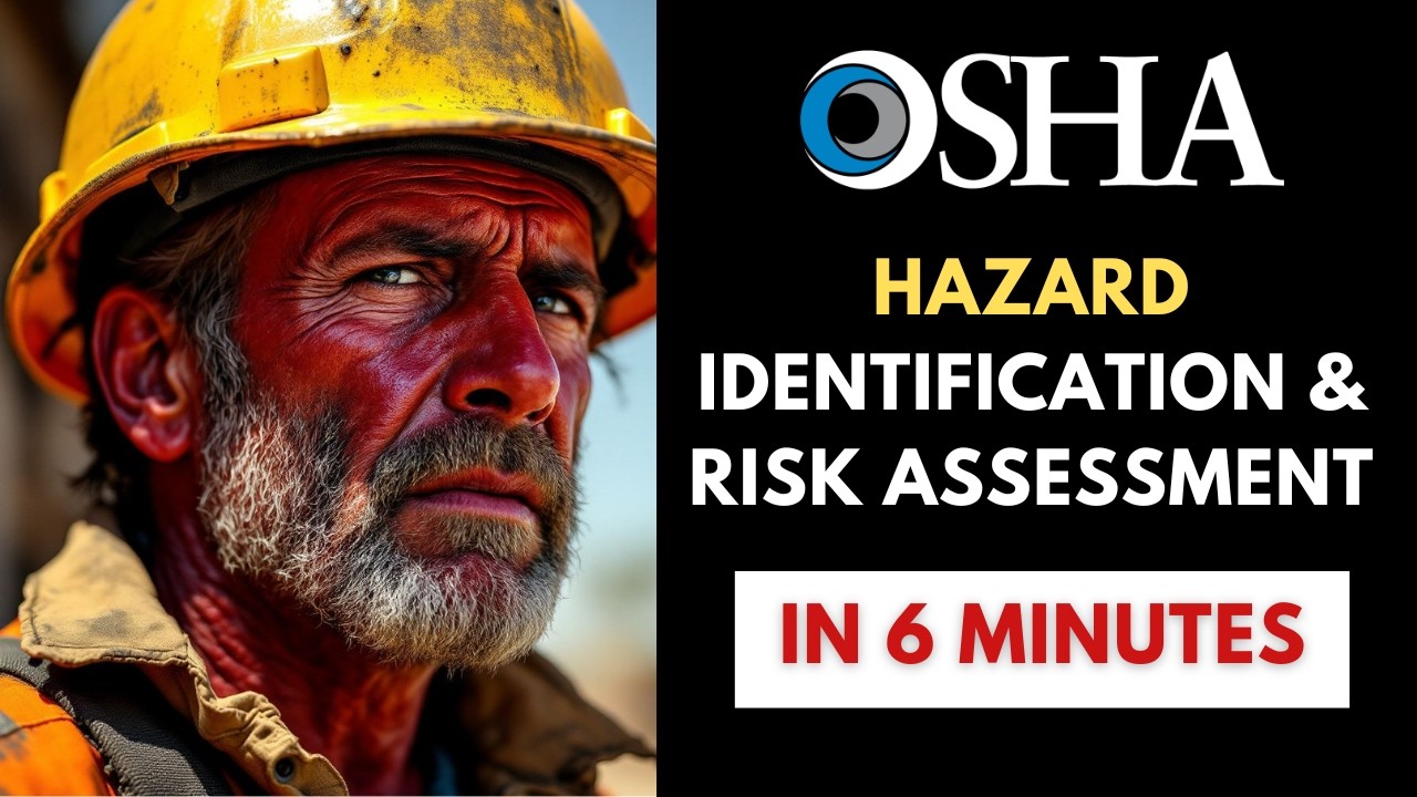 OSHA Hazard Identification And Risk Assessment In 6 Minutes