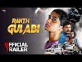 Raktha Gulabi ONE TAKE MOVIE OFFICIAL TRAILER 2022 Shivani Vikramadithya PV