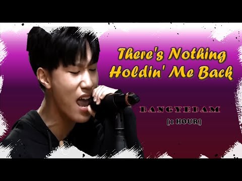 BangYeDam - There's Nothing Holdin' Me Back (Lyrics 1 HOUR)