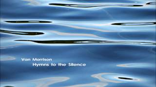 Van Morrison - Hymns to the Silence