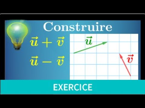 vecteurs • seconde • construire une somme de vecteur u+v et u-v • exercice mathématiques