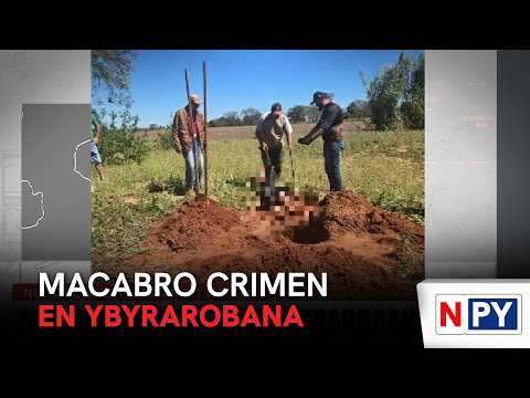 Macabro crimen en Ybyrarobana
