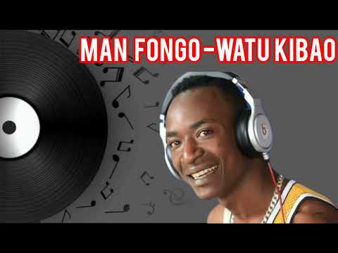 MAN FONGO - WATU KIBAO