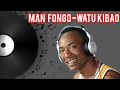 MAN FONGO WATU KIBAO
