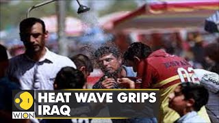 Power cuts worsen heat wave effect in Iraq | Country struggles with droughts, sandstorms | WION