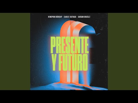 Presente Y Futuro