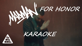 Madman - FOR HONOR (Karaoke - Instrumental)
