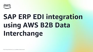 SAP ERP EDI integration using AWS B2B Data Interchange | Amazon Web Services