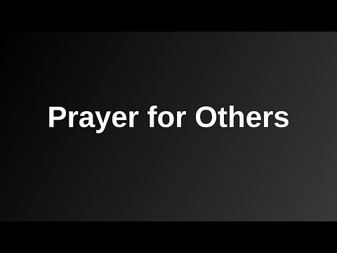 20220327 PM: Prayer for Others