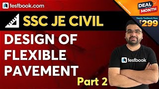 SSC JE Civil Engineering | Design of Flexible Pavement - Part 2 | Transportation Engineering