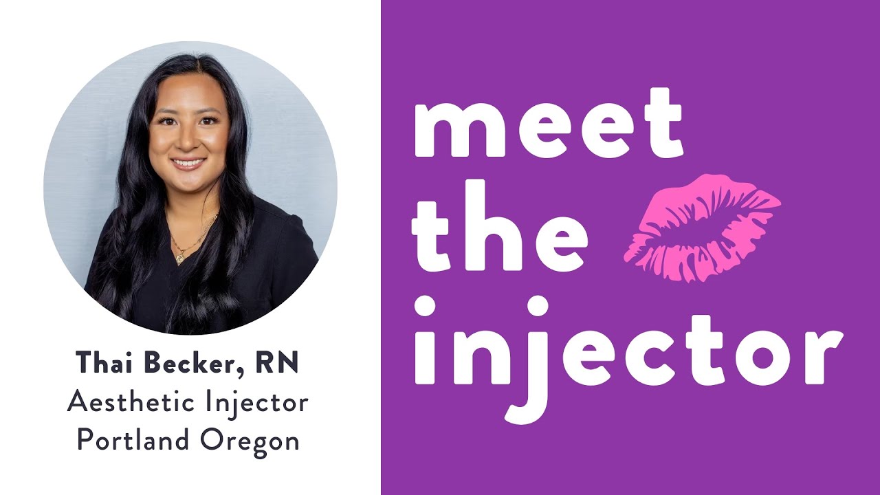 Thai Becker, RN - Aesthetic Injector in Portland, Oregon