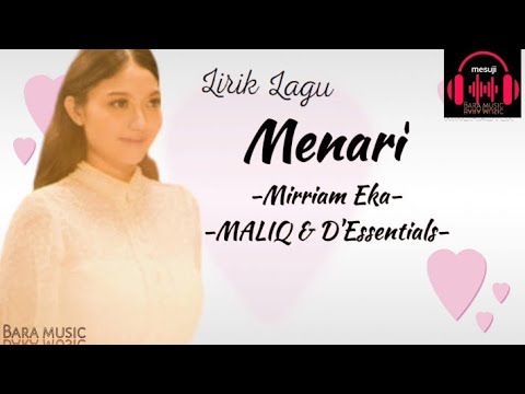 MENARI‼️MIRRIAM EKA, MALIQ & D'Essentials➕LIRIK🎧🇮🇩