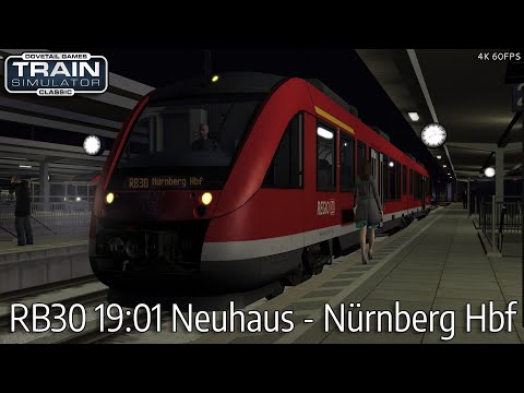 RB30 19:01 Neuhaus - Nürnberg Hbf - Pegnitztalbahn - BR 648 - Train Simulator Classic