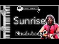 Sunrise - Norah Jones - Piano Karaoke Instrumental