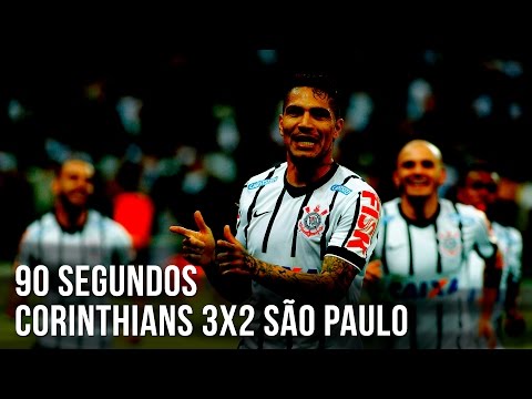 90 segundos | Corinthians 3x2 São Paulo