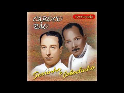 Depois Que A Rosa Mudou - Serrinha & Caboclinho