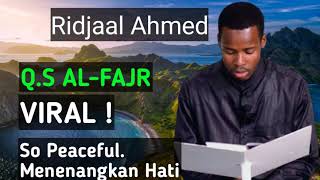 Download lagu #TRANDING ridjaal ahmed Q.S Al-Fajr | So Peaceful | Penenang Hati mp3