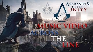 Assassin&#39;s Creed Unity Music Video - Across The Line (Linkin Park)