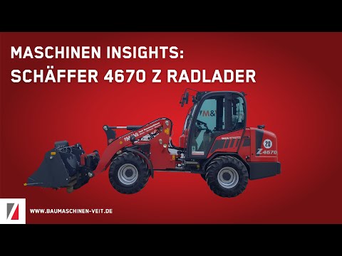 Schäffer 4670 Z Radlader – Maschinen Insights