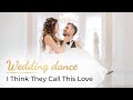 I Think They Call This Love Elliot James Reay 🩷 Wedding Dance ONLINE Beautiful Choreography