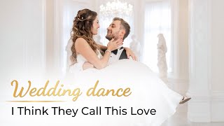 Download lagu I Think They Call This Love - Elliot James Reay 🩷 Wedding Dance ONLINE | Beautiful Choreography mp3