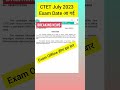 CTET 2023 Exam Date Out Ctet July 2023 Ctet Exam Update Ctet Ctet2023 Ctetexamdate