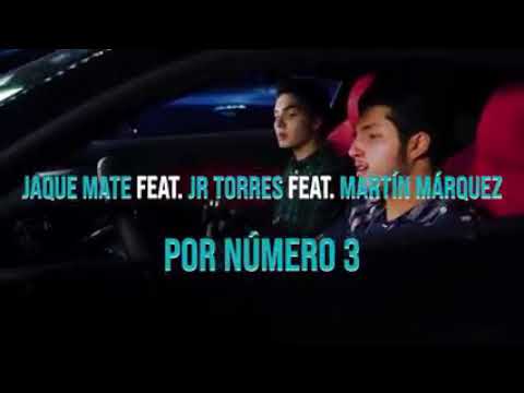 Jaque Mate x JR Torres x Martín Márquez - Por Número 3 [Official Video]  ​