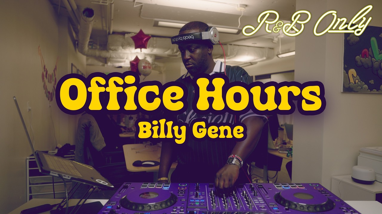 Office Hours: Chill R&B Vibes for Work, Studying, Relaxing | Billy Gene DJ Set | R&B ONLY